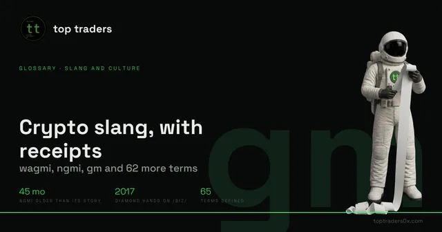 Crypto slang: wagmi, ngmi, gm and 62 more terms